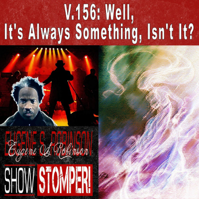 Eugene S. Robinson Show Stomper!