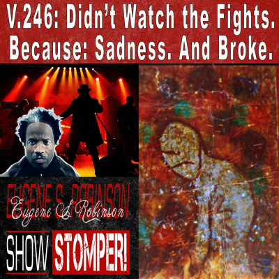Eugene S. Robinson Show Stomper!
