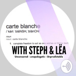 Carte Blanche With Steph  Lea
