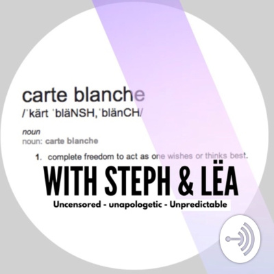 Carte Blanche With Steph  Lea