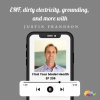 #236 EMF, dirty electricity, grounding, and more, with Justin Frandson