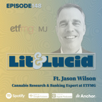 E.148 - Investing in Cannabis amp Federal Legalization ft. Jason Wilson, ETFMG