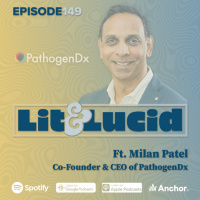 E.149 - Creating Efficiency With Cannabis Pathogen Testing ft. Milan Patel, Co-Founder amp CEO of PathogenDx