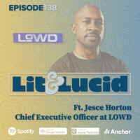 E.138 - Cultivating LOWD Craft Cannabis ft. CEO Jesce Horton
