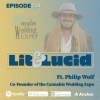 E.134 - The Cannabis Wedding Expo ft. Co-Founder Philip Wolf