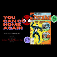 You Can Go Home Again! – Untold Talks of Spider-Man