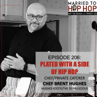 Episode 206: Plated With A Side Of Hip Hop