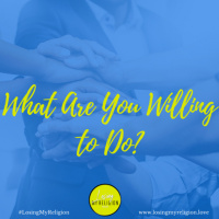 What Are You Willing to Do?
