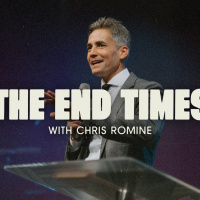 The End Times Part 1 | Pastor Chris Romine