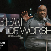 The Heart of Worship | Eddie James
