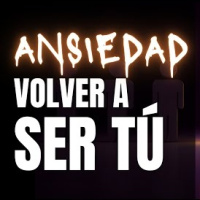 Ansiedad: Volver a Ser Tú