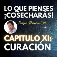 20 Lo Que Pienses ¡Cosecharás!: Curación