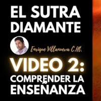 02 El Sutra Diamante. Comprender la Enseñanza