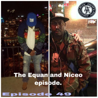 49: Equan and Niceo
