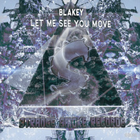 Blakey - Let Me See You Move