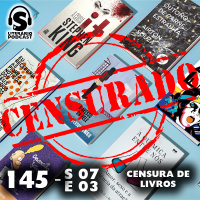 Super Literário Podcast S07E03 – Censura de Livros + Promoção