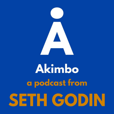 Akimbo: A Podcast From Seth Godin