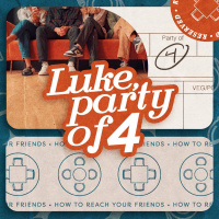Luke Party of 4 Part 1