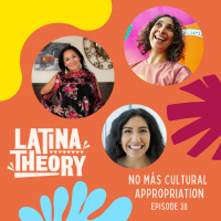 S2 Ep38: No Más Cultural Appropriation 