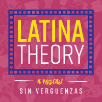 Latina Theory Episode 11