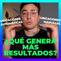48. Ubicaciones automáticas vs. ubicaciones manuales en Facebook Ads