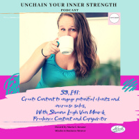 Create content to engage potential clients and increase sales, with Shauna Van Mourik. Freelance Content and Copywriter