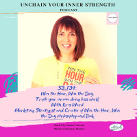 Win the Hour, Win the Day. Triple your Income doing less work, with Kris Ward, Marketing Strategist and Creator of Win the Hour, Win the Day philosophy and book