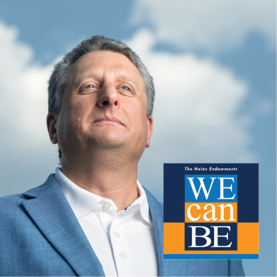 We Can Be Podcast - The Heinz Endowments