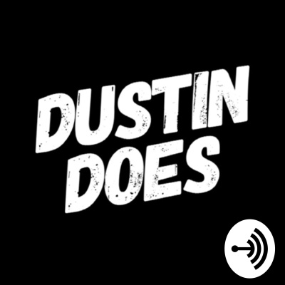 Dustin Does