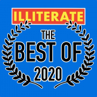 Best of 2020 | the finest moments of ILLITERATE this year