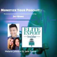 Monetize Your Podcast With Jay Wong