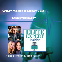 What Makes A Great CEO With Todd Uterstaedt