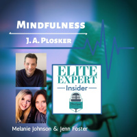 Mindfulness With J. A. Plosker