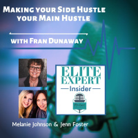 Making your Side Hustle your Main Hustle | with Fran Dunaway