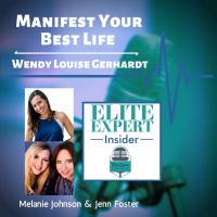 Manifest Your Best Life with Wendy Louise Gerhardt