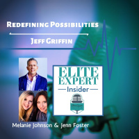 Redefining Possibilities with Jeff Griffin