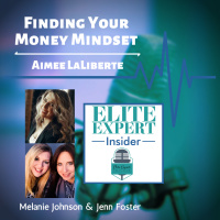 Finding Your Money Mindset with Aimee LaLiberte