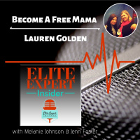 Become A Free Mama With Lauren Golden