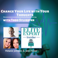 Change Your Life with Your Thoughts | with Todd Sylvester