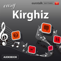 Rhythms Easy Kirghiz Audiobook by EuroTalk Ltd