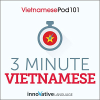 3-Minute Vietnamese - 25 Lesson Series Audiobook Audiobook by Innovative Language Learning LLC