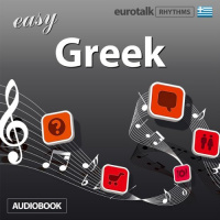 Rhythms Easy Greek Audiobook by EuroTalk Ltd