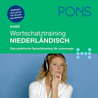 PONS mobil Wortschatztraining Niederländisch Hörbuch von Digna Myrte Hobbelink