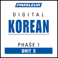Korean Phase 1, Unit 05 Audiobook by Pimsleur
