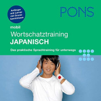 Japanisch Wortschatztraining. PONS Mobil Wortschatztraining Japanisch Hörbuch von Kayo Funatsu-Böhler
