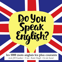 Les 1000 mots anglais les plus courants (Do you speak English?) Livre Audio par J. M. Gardner