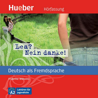 Lea? Nein danke! (Deutsch als Fremdsprache) Hörbuch von Friederike Wilhelmi