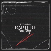 Juan Giron - Rapture The Sky (Bootleg) FREE DOWNLOAD
