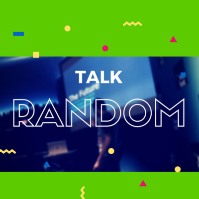Talking Random ~ Andrew Kamal