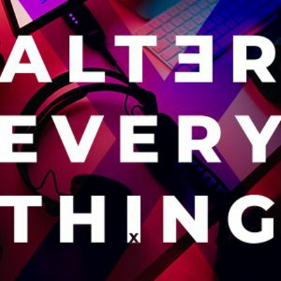 Alter Everything